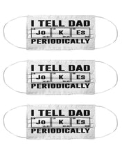 Load image into Gallery viewer, I tell dad jokes chemistry funny mask HK07